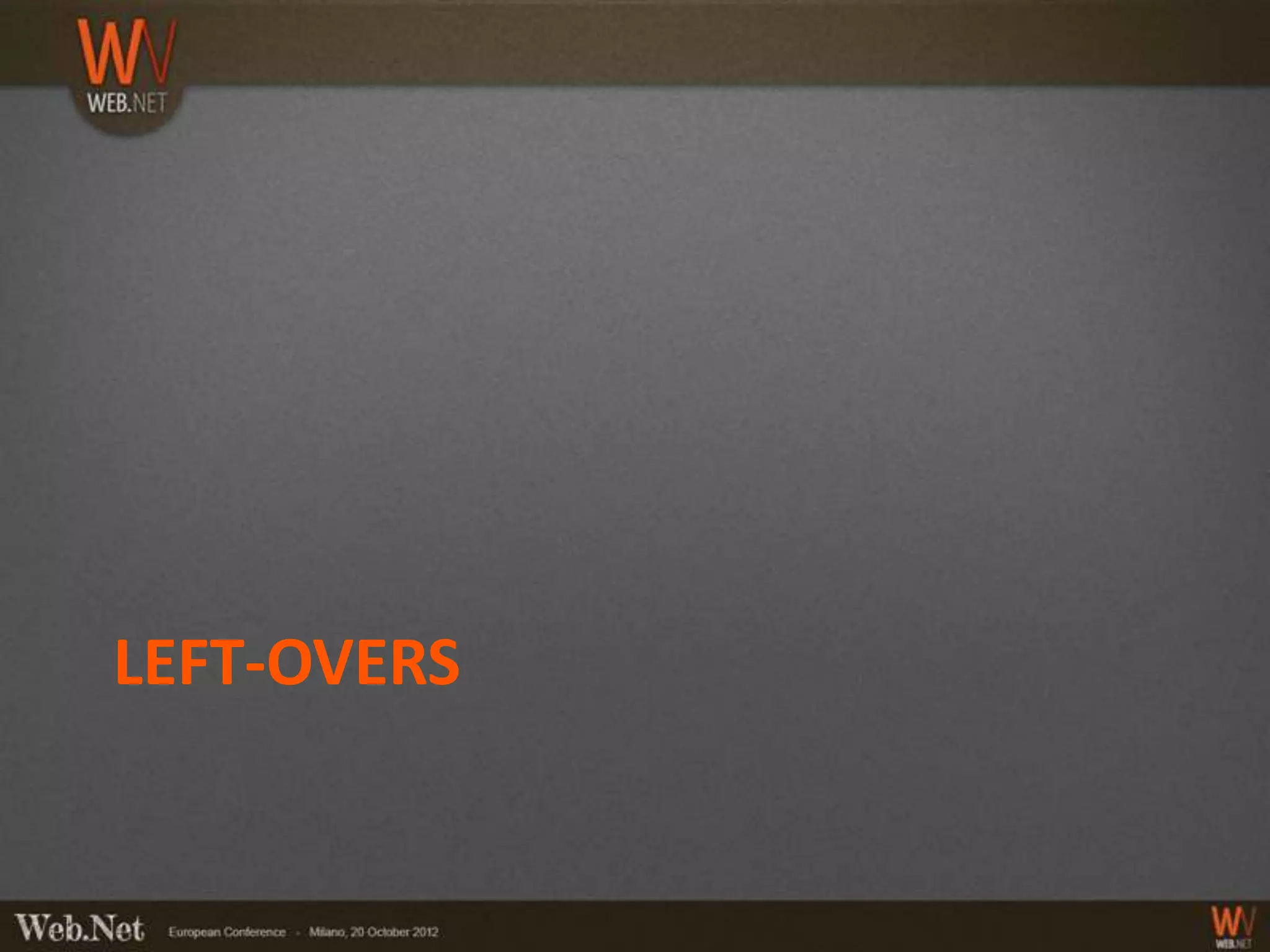 LEFT-OVERS
 