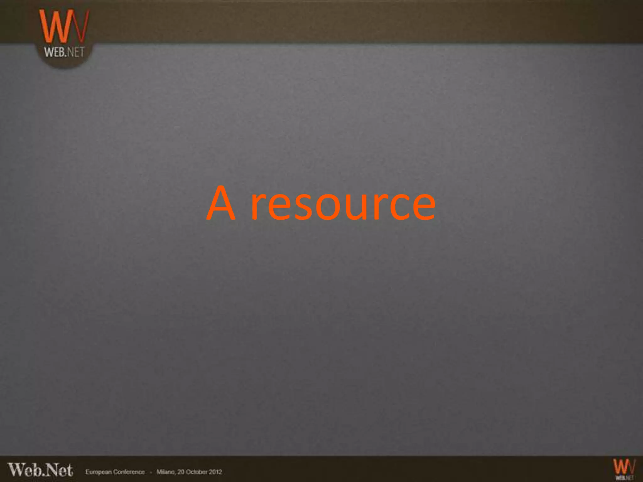 A resource
 