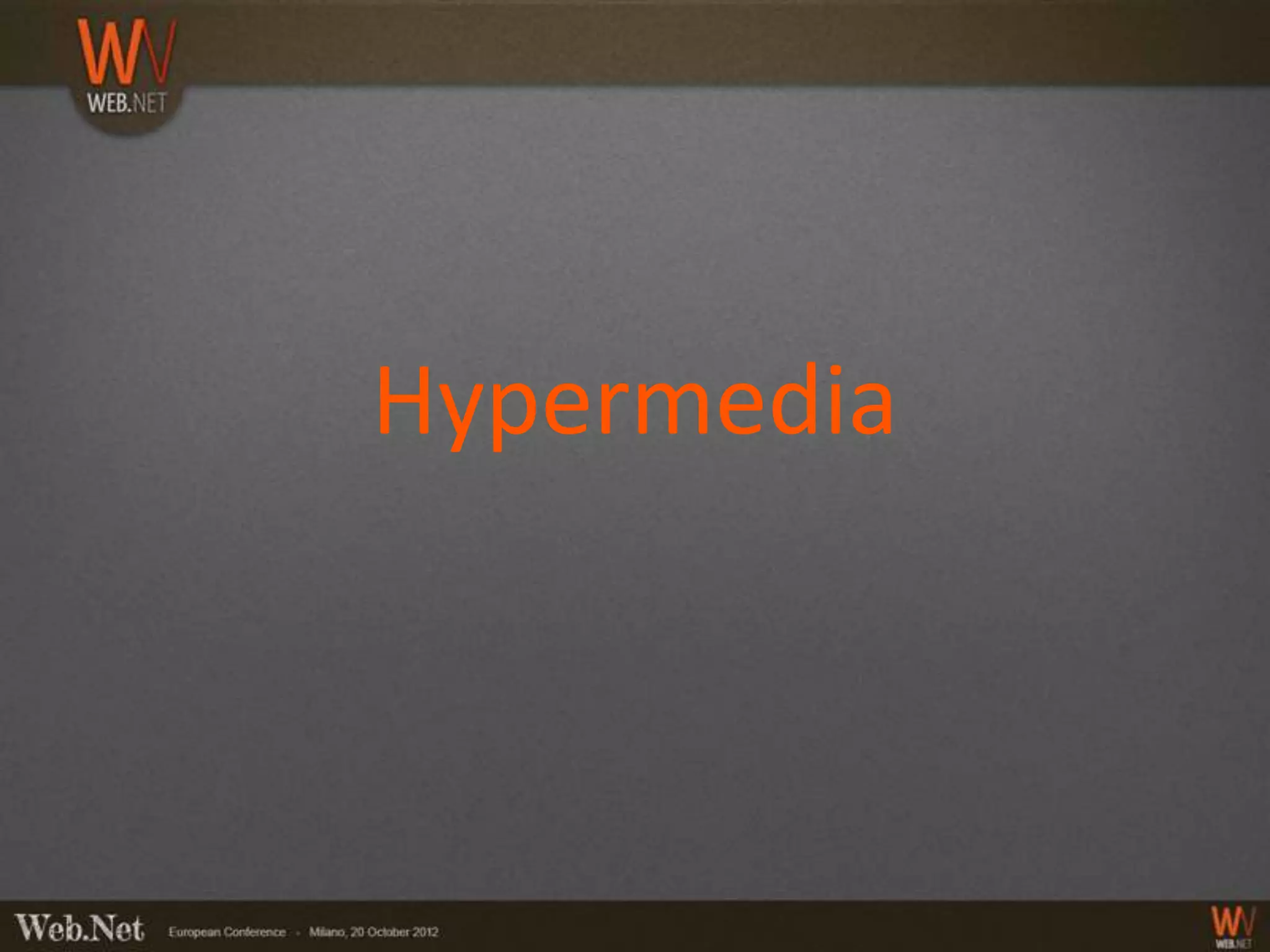 Hypermedia
 