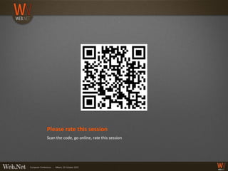 Please rate this session
Scan the code, go online, rate this session
 
