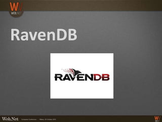 RavenDB
 