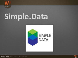 Simple.Data
 