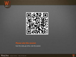 Please rate this session
Scan the code, go online, rate this session
 