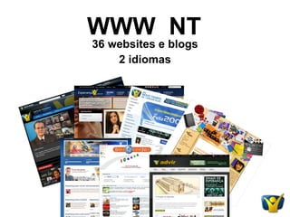 36 websites e blogs 2 idiomas WWW  NT 