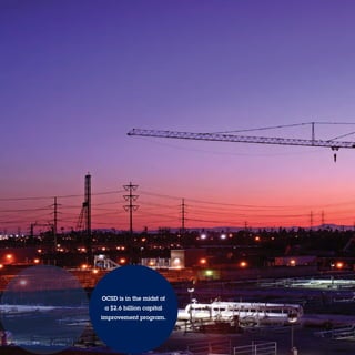 OCSD is in the midst of
 a $2.6 billion capital
improvement program.
 