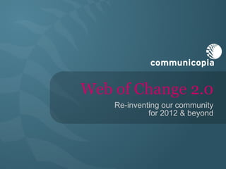 Web of Change 2.0 ,[object Object]