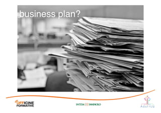 business plan?
 