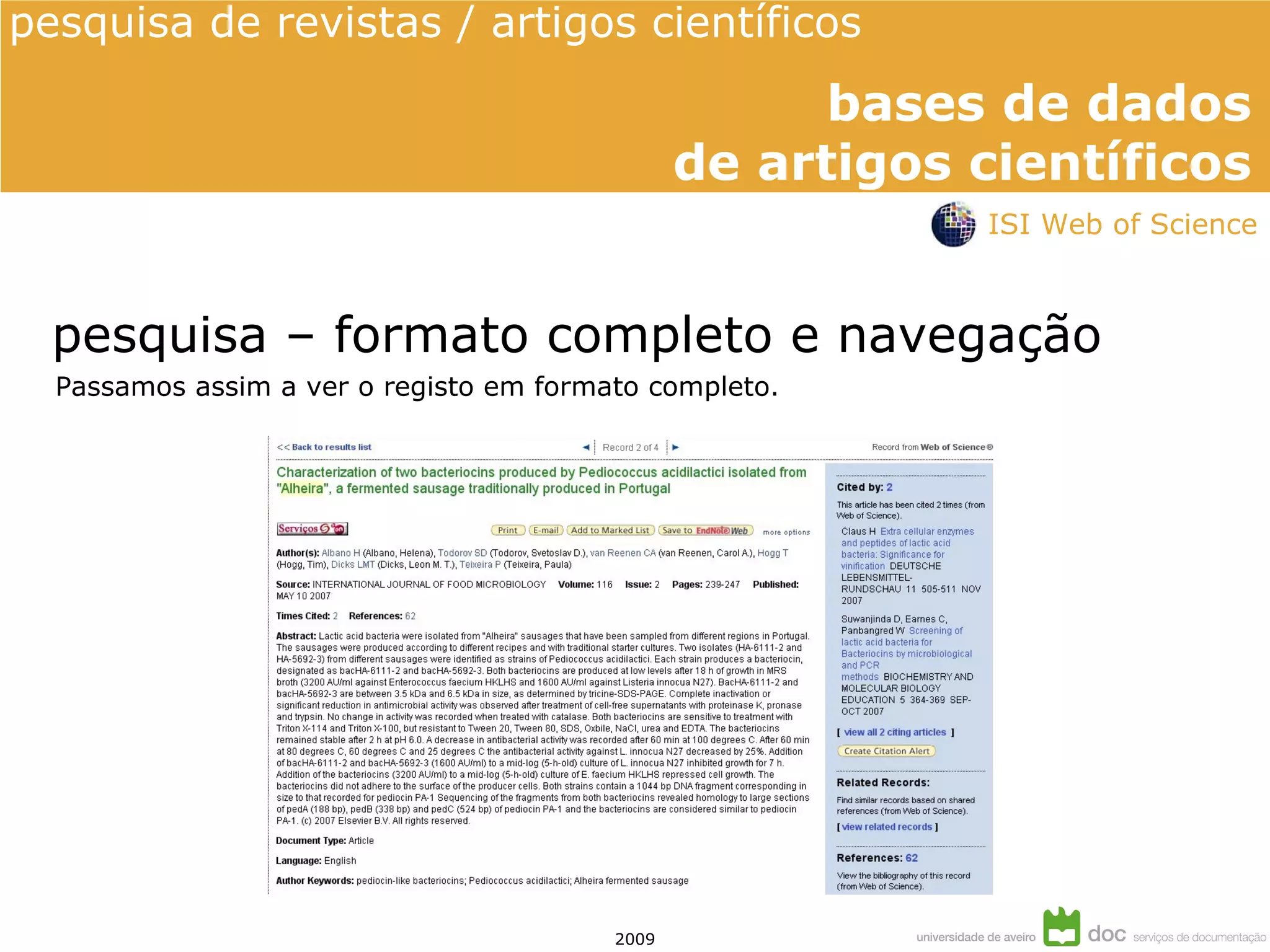 Passamos assim a ver o registo em formato completo. pesquisa – formato completo e navegação ISI Web of Science 
