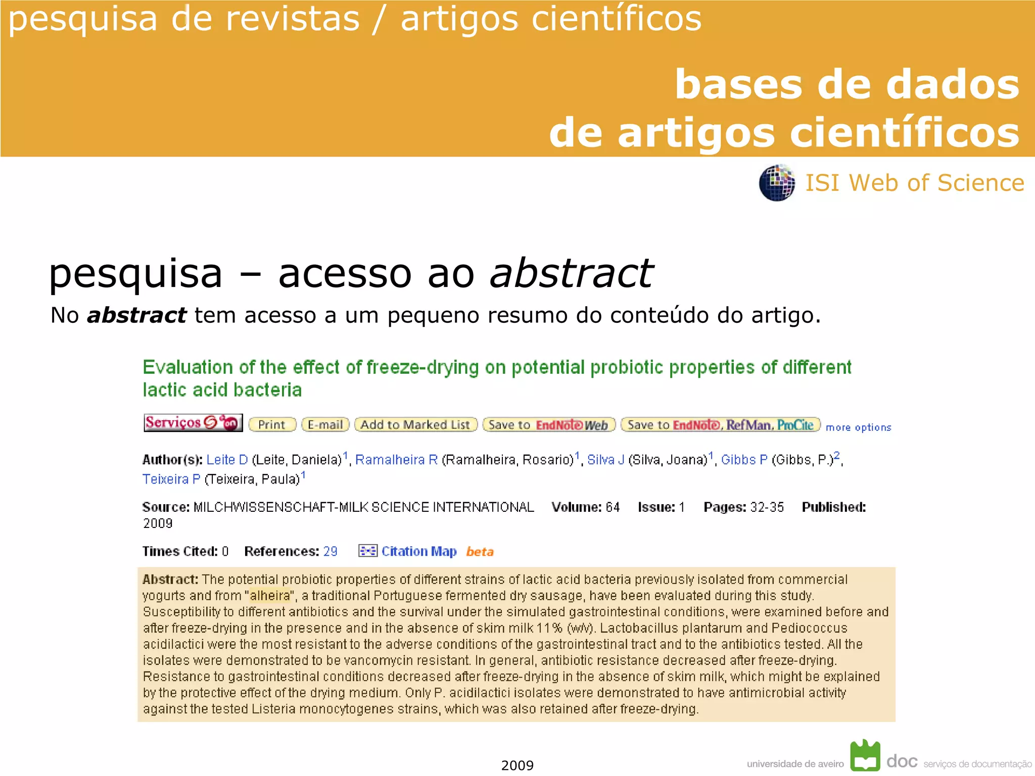 pesquisa – acesso ao  abstract No  abstract   tem acesso a um pequeno resumo do conteúdo do artigo. ISI Web of Science 