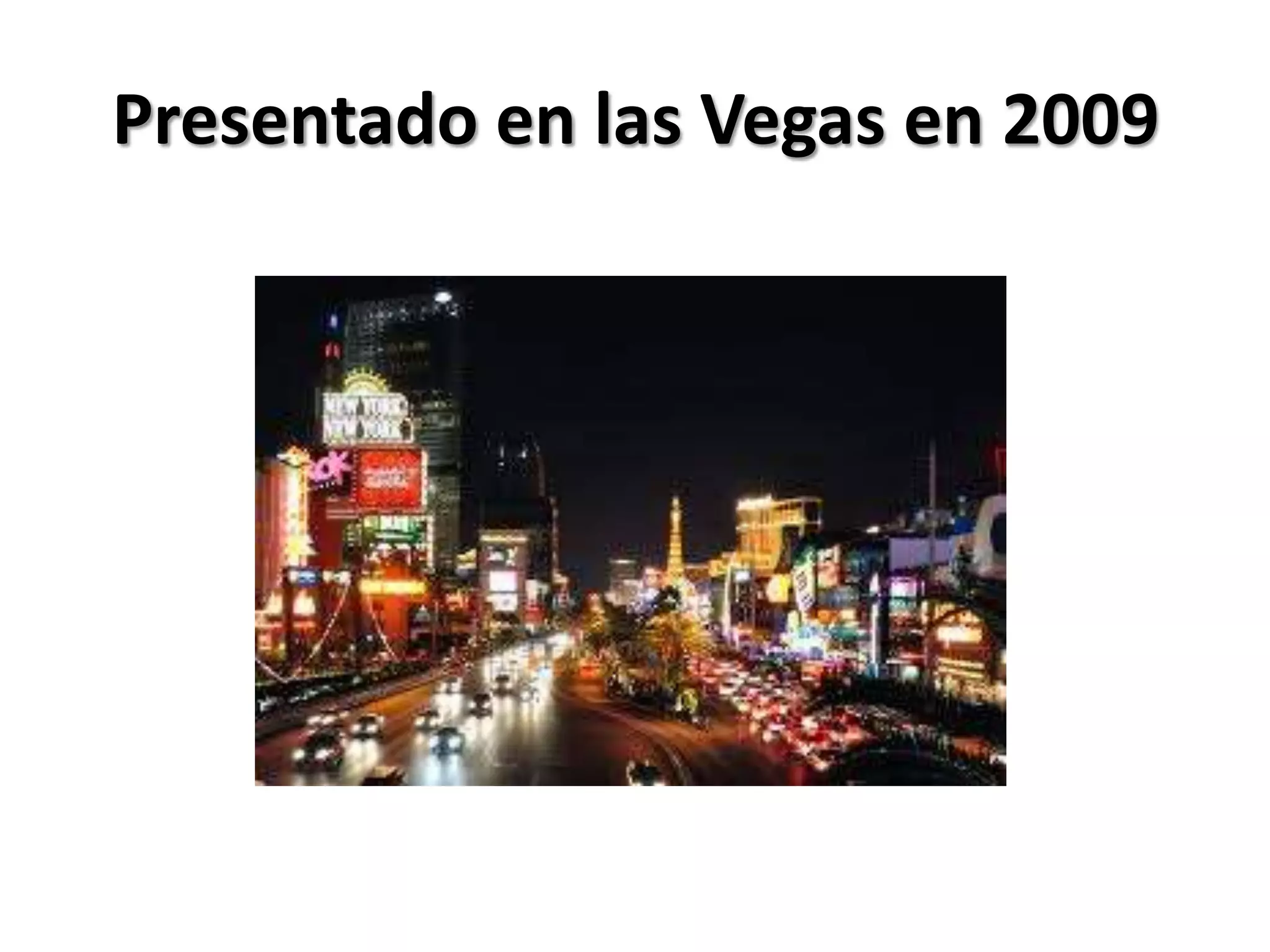 Presentado en las Vegas en 2009