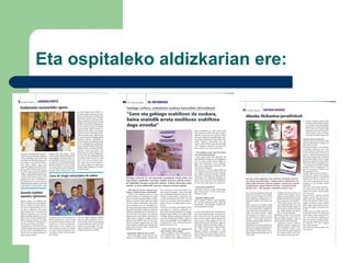 Eta ospitaleko aldizkarian ere: 