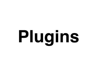 Plugins
 