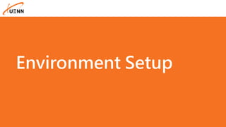 Environment Setup
 