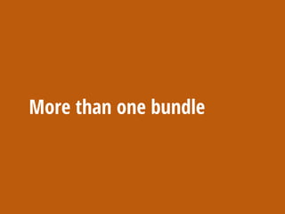 More than one bundle
 