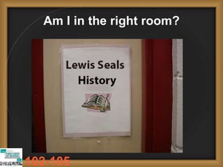 Am I in the right room?
102-105
 