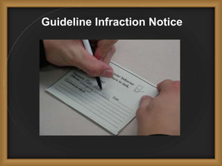 Guideline Infraction Notice
 