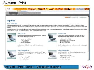 Runtime - Print




 ProSoft Portal Practice – Education /Training
 