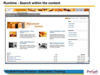 Runtime - Search within the context




 ProSoft Portal Practice – Education /Training
 