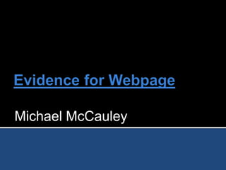 Evidence for Webpage Michael McCauley  