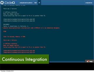 Continuous Integration

Thursday, 4 October 2012
 