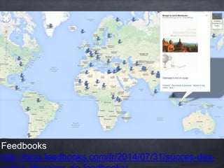 Feedbooks
http://blog.feedbooks.com/fr/2014/07/31/succes-des-
 