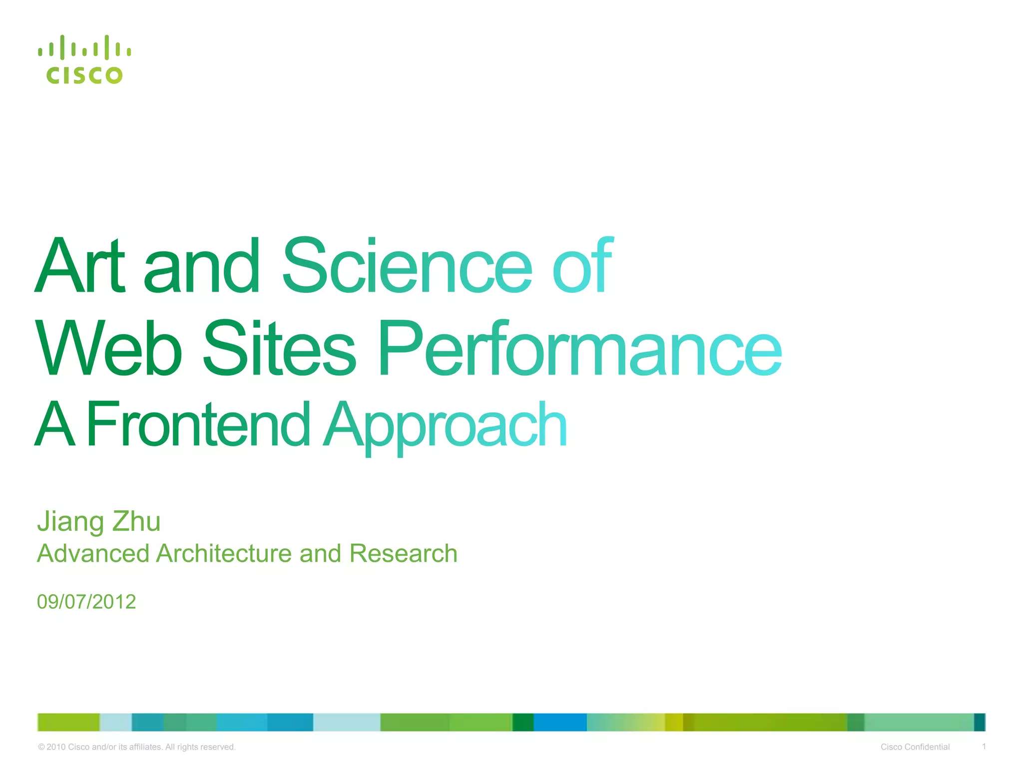 Jiang Zhu
Advanced Architecture and Research
09/07/2012

 