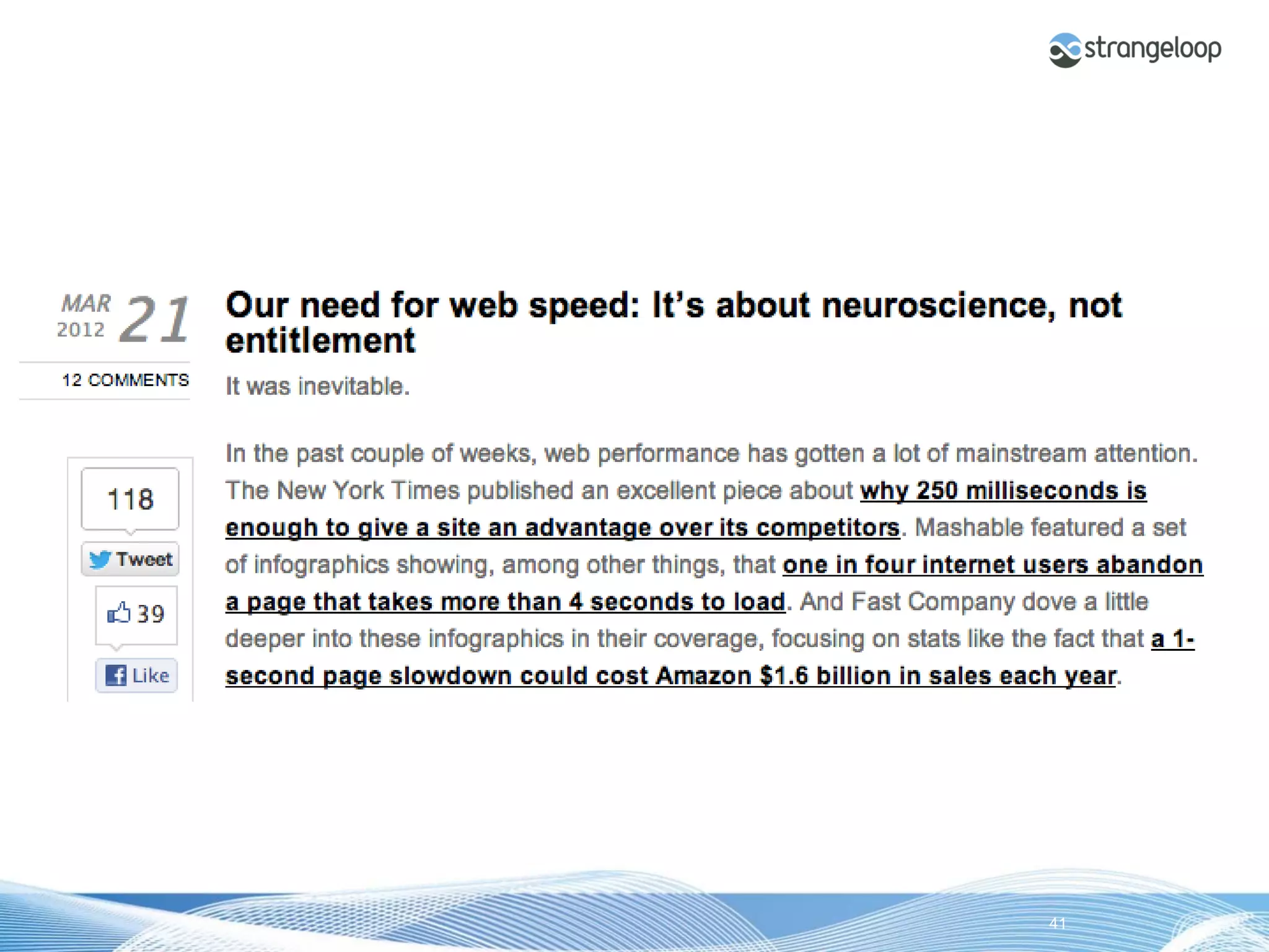 © 2012 Strangeloop Networks   Strangeloop. Faster Websites. Automatically.   41
 