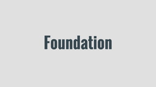 Foundation
 