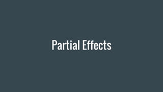 Partial Effects
 