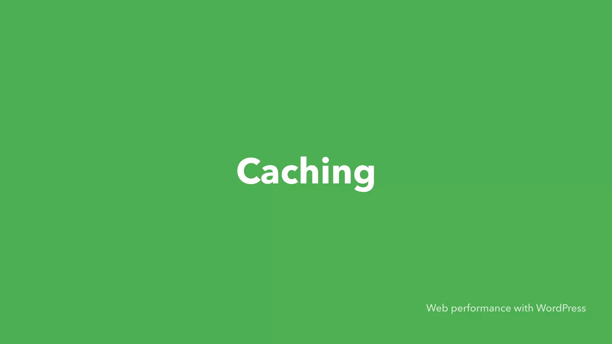 Caching Web performance with WordPress 