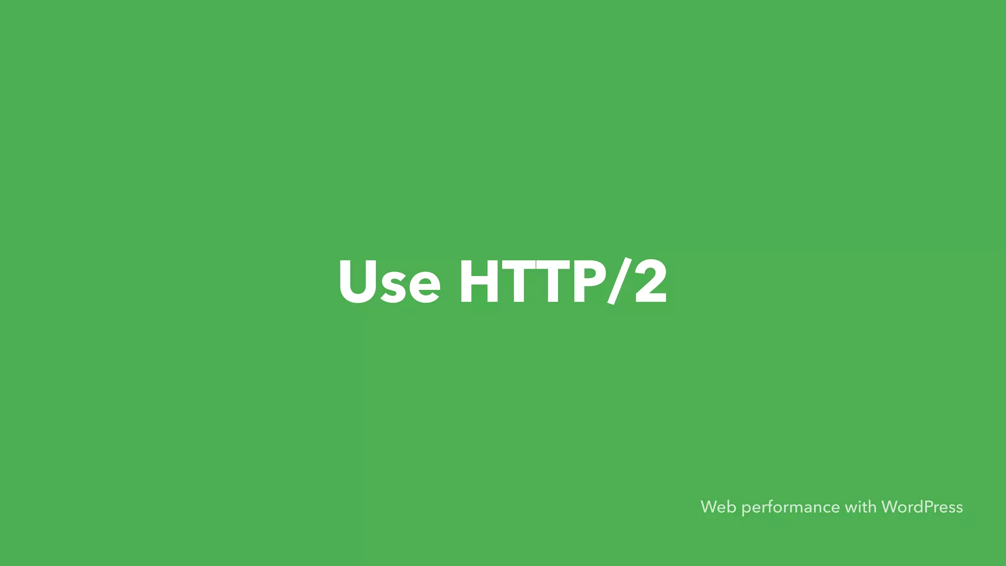 Use HTTP/2 Web performance with WordPress 