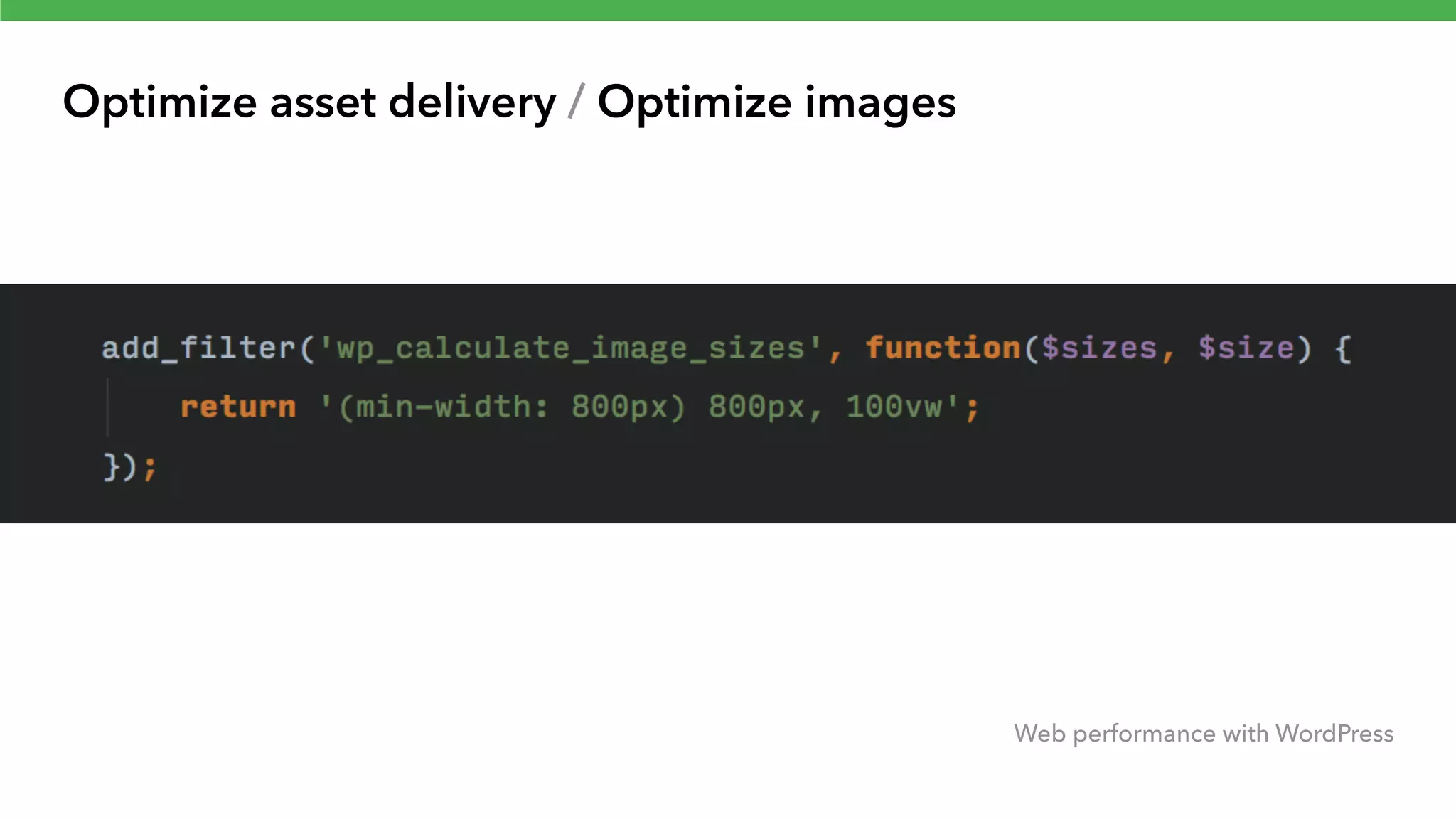 Optimize asset delivery / Optimize images Web performance with WordPress 