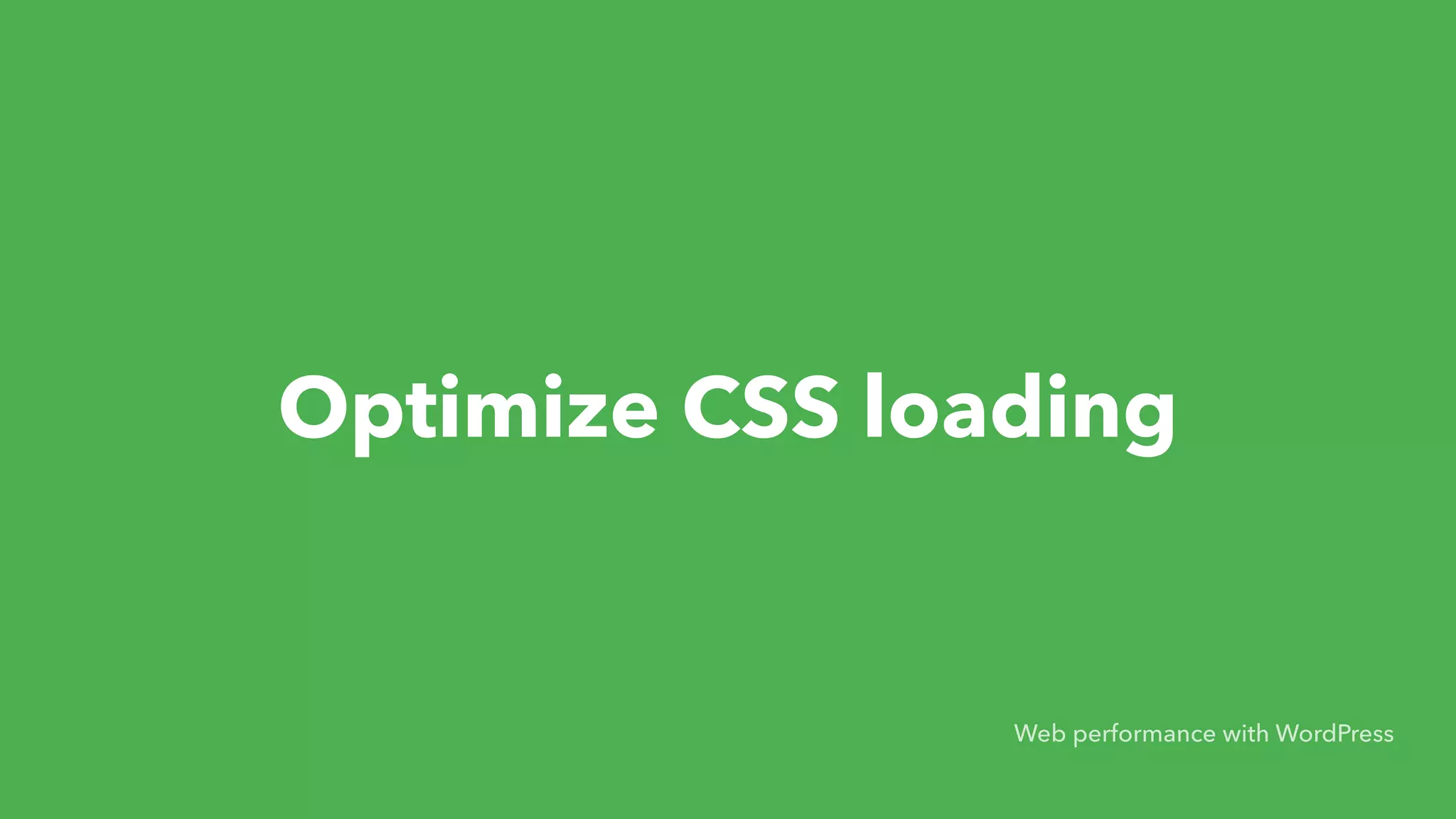 Optimize CSS loading Web performance with WordPress 