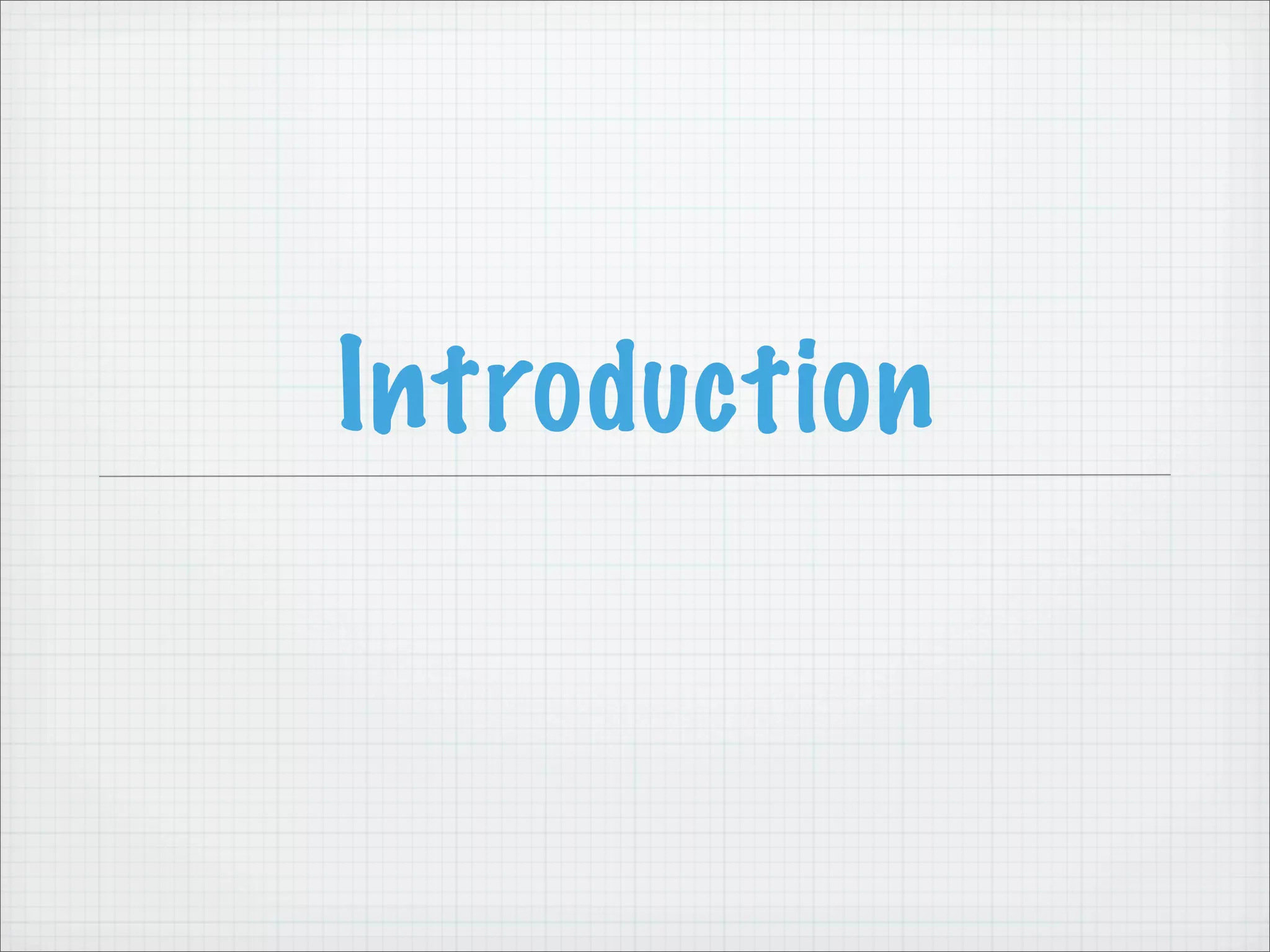 Introduction
 