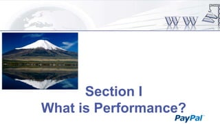 Section I
What is Performance?

 