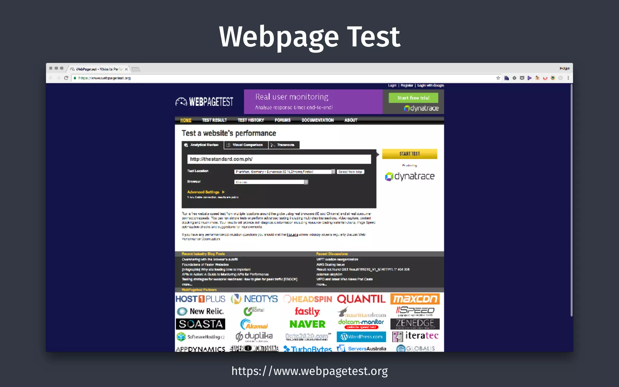 Webpage Test
https://www.webpagetest.org
 