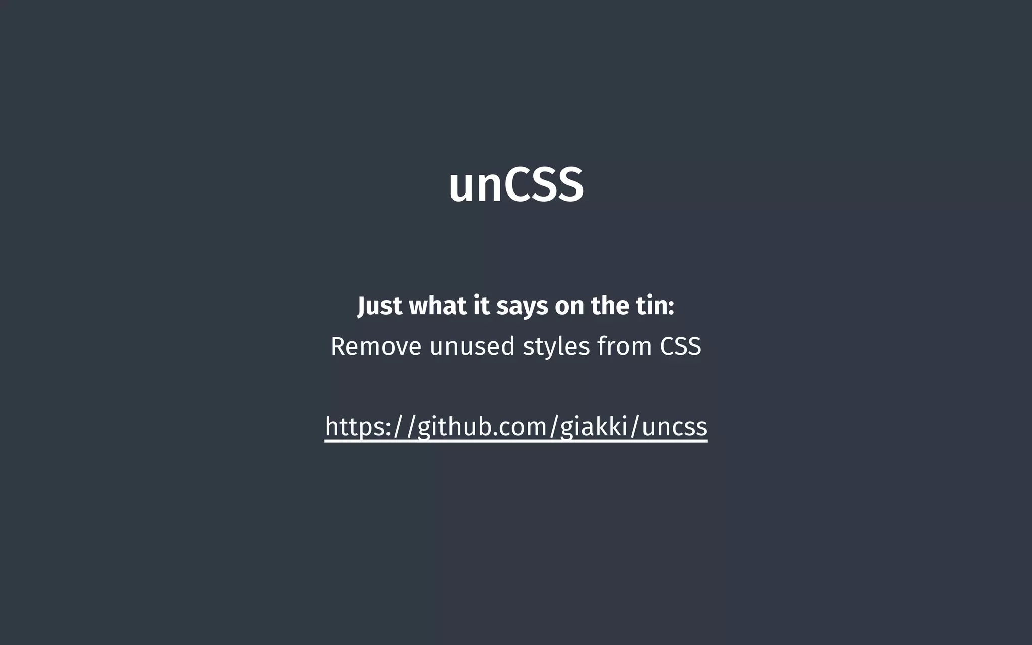 unCSS
Just what it says on the tin: 
Remove unused styles from CSS
https://github.com/giakki/uncss
 