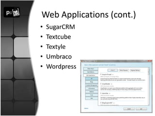 Web Applications (cont.)SugarCRMTextcubeTextyleUmbracoWordpress