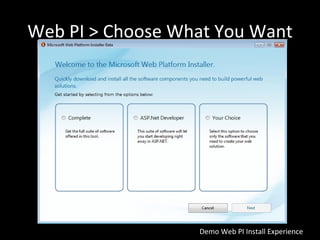 Web PI > Choose What You Want Demo Web PI Install Experience 