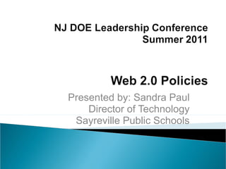 Presented by: Sandra Paul Director of Technology Sayreville Public Schools 