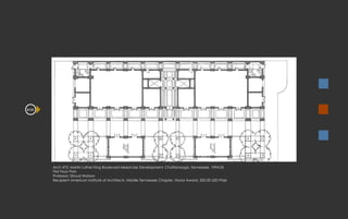 Arch 472: Martin Luther King Boulevard Mixed-Use Development, Chattanooga, Tennessee, 1994.05 First Floor Plan Professor: Stroud Watson Recipient American Institute of Architects, Middle Tennessee Chapter, Honor Award, 500.00 USD Prize A121 