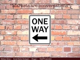 “ Markets are conversations” 