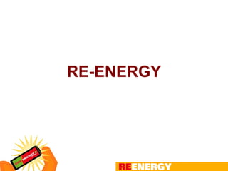 RE-ENERGY 