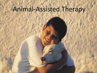 Animal-Assisted Therapy
 
