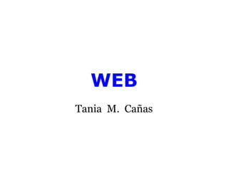 WEB Tania  M.  Cañas 