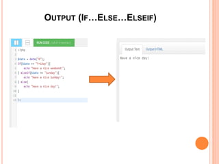 OUTPUT (IF…ELSE…ELSEIF)
 
