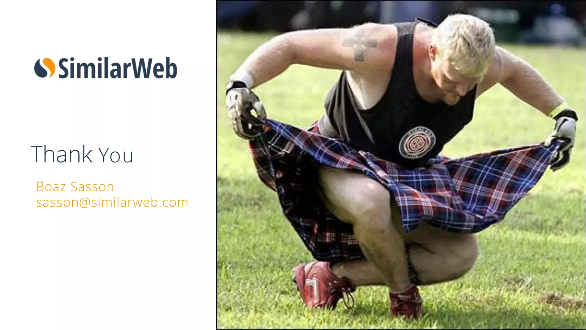 Thank You
Boaz Sasson
sasson@similarweb.com
Business Proprietary & Confidential 42
 