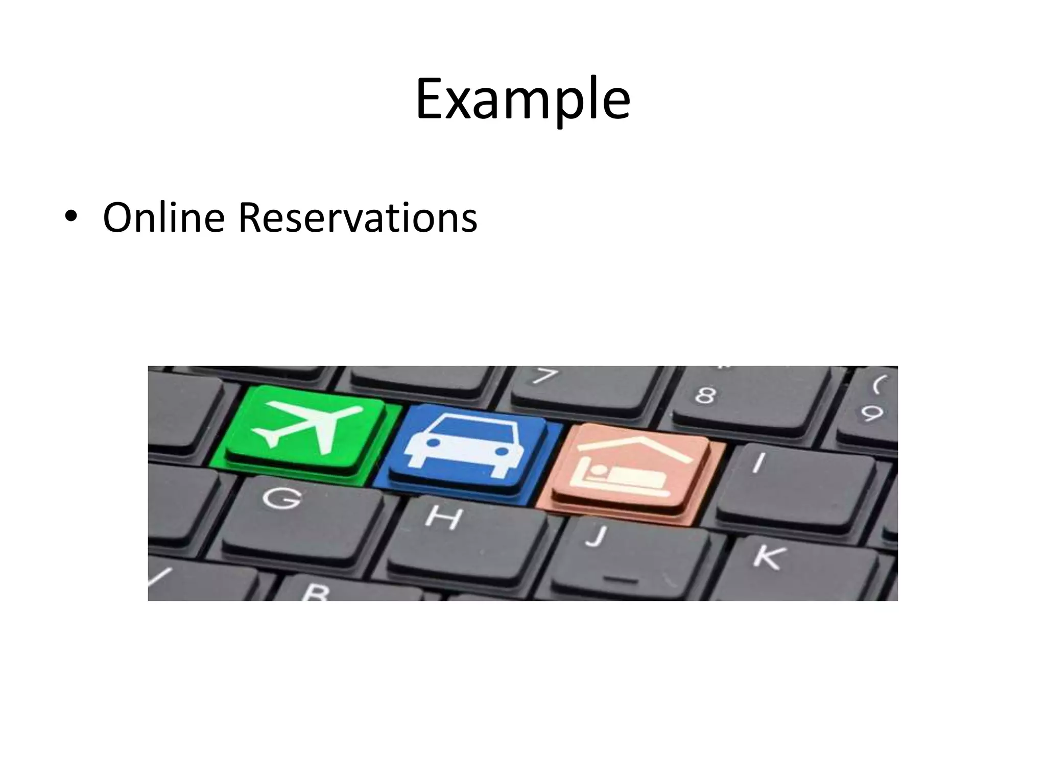 Example • Online Reservations 