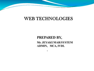 Comprehensive Overview of Web Technologies and Internet Fundamentals | PPTX