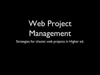 Web Project Management ,[object Object]